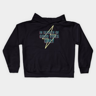 In Search of Good Vibes Only Kids Hoodie